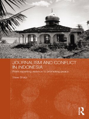 cover image of Journalism and Conflict in Indonesia